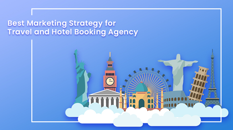 digital marketing strategy for hotel industry