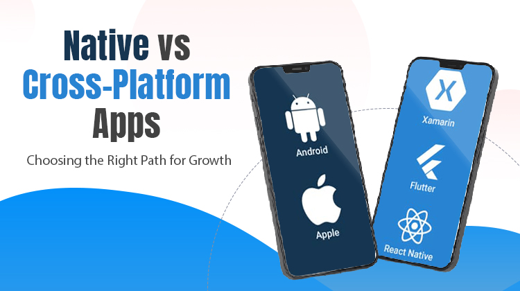 Native vs Cross-Platform Apps: